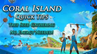 Coral Island - Quick Tip on Gathering Tree Seeds