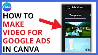 How to Make Video for Google Ads in Canva [2025 FULL GUIDE]