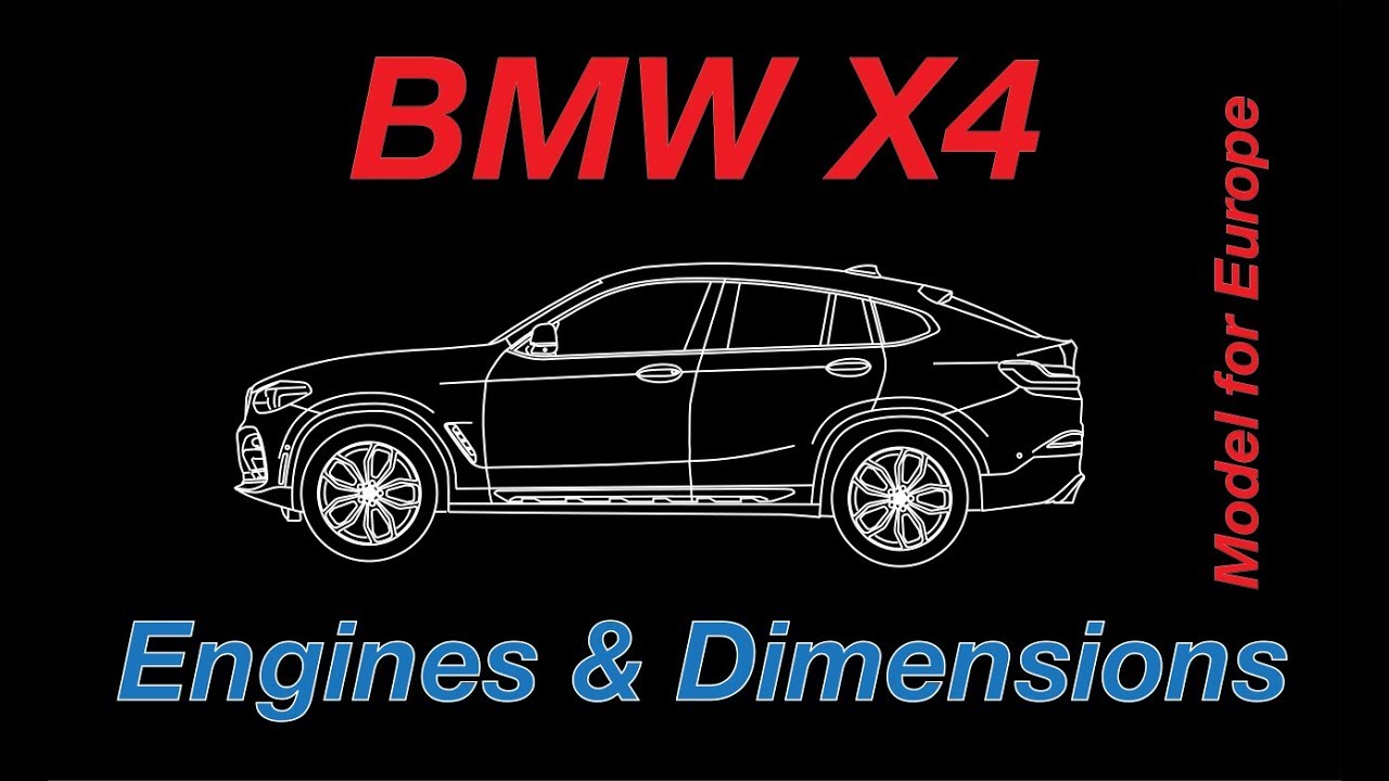 BMW X4 Models For Europe Dimensions And Engines YouTube bmw-x4-models-for-europe-dimensions-and-engines-youtube