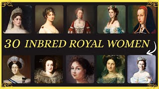 30 MOST Inbred Royals Women in history You Never Knew About