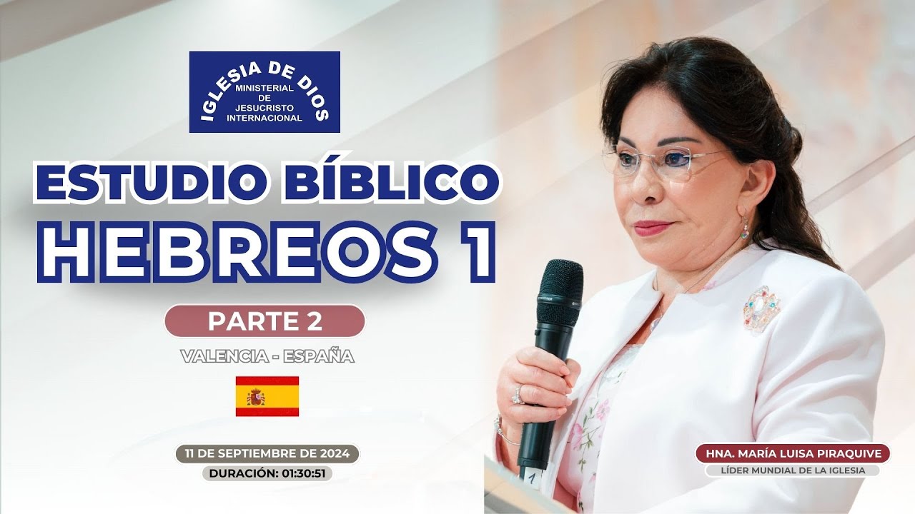 Hebreos 1 (Estudio Bíblico) - Parte 2, Hna. María Luisa Piraquive,   Valencia España - 605