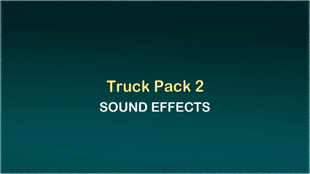 Truck Pack 2 (10 Sounds) - Urban Sound Effects
