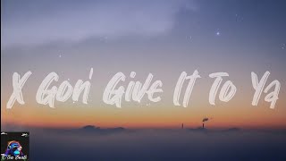 X GON GIVE IT TO YA -DMX (LYRICS) (DEADPOOL OST)