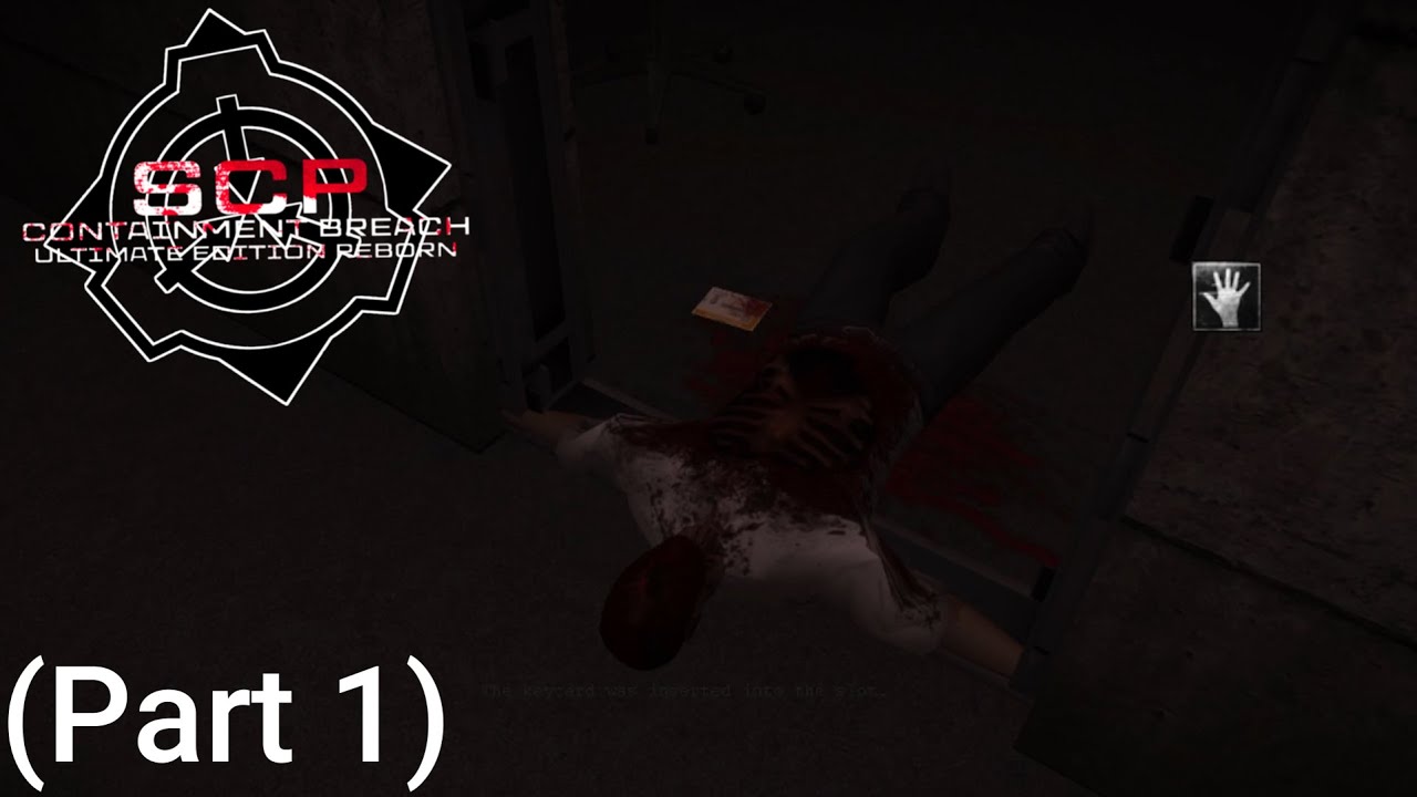 Part 1 | SCP - Containment Breach Ultimate Edition Reborn v1.5.6