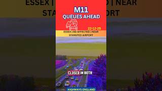 🚨 M11 COLLISION ⚠️ | LANE CLOSURES AFFECTING BOTH DIRECTIONS ❌ | ESSEX #uk #road #rtc #alert #delays