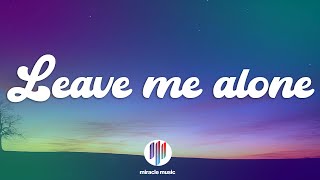 Realestk  Leave Me Alone s