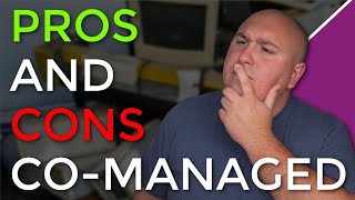 The Pros and Cons of Co-Managed MSP Services Explained