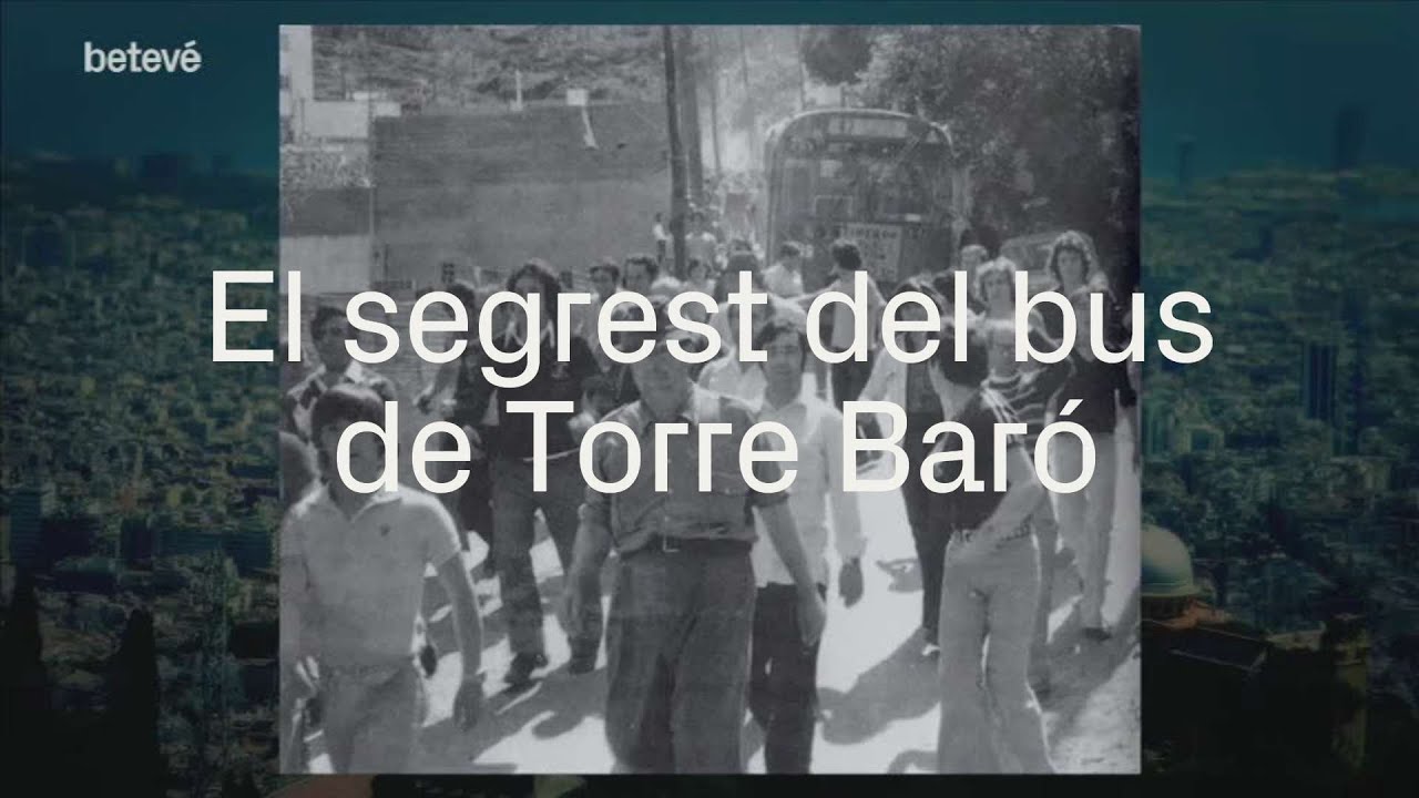 El segrest del 47, el bus de Torre Baró | betevé