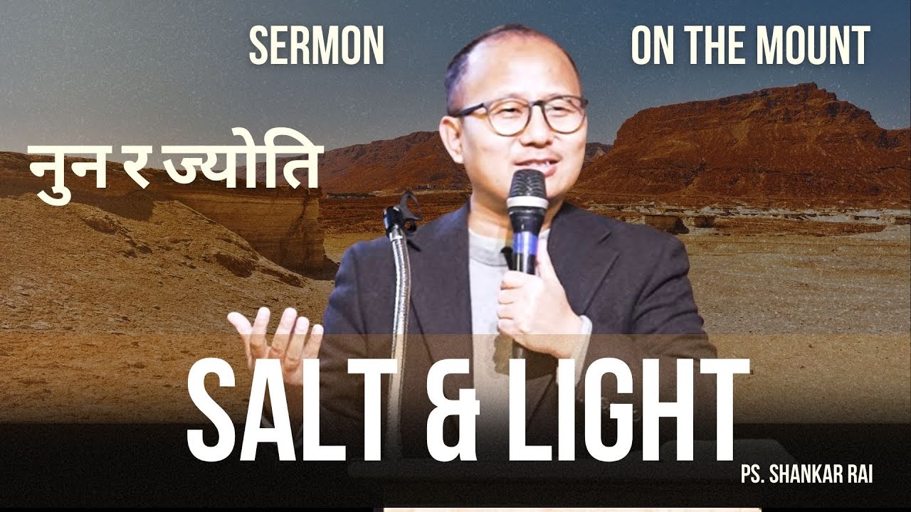Salt and the Light || नुन र ज्योति || Shankar Rai || BNCL - YouTube