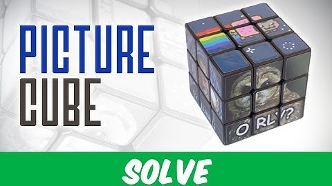 How to solve a picture cube !