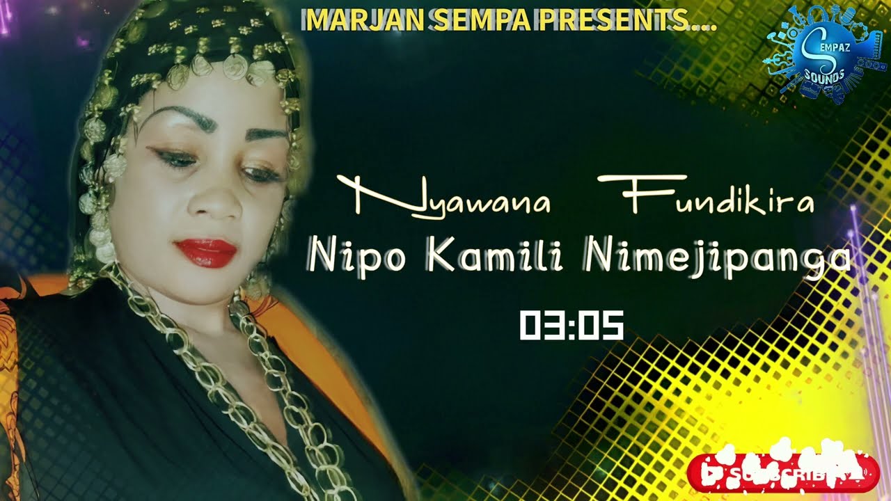 Nipo Kamili Nimejipanga - Nyawana Matashtiti. Official Music Audio (MARJAN SEMPA)