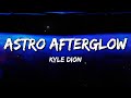 Kyle Dion - Astro Afterglow (Lyrics)