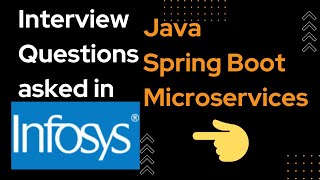 Real Infosys Interview Questions | Java Spring boot microservices part 2