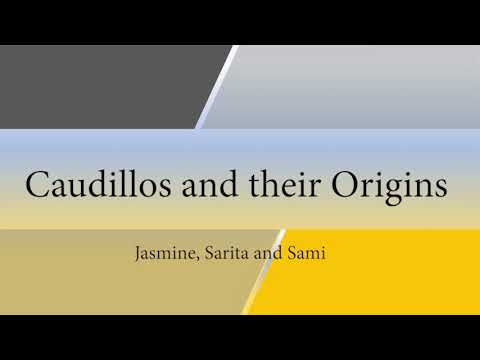 Caudillos and their Origins