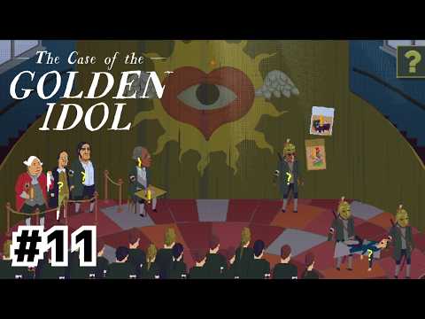 死因は『神の裁き』ってことで……【The Case of the Golden Idol】#11
