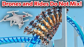 Drones and Theme Parks DO NOT MIX!