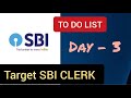 Day - 3 To Do List || Target SBI Clerk 🎯 #sbi #sbipo #sbiclerk #yeschampion