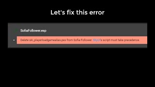 #Skyrim [FIX] Loot Error: SofiaFollower with SkyUI mod