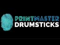 Printmaster Drumsticks by (Caleb Nase)