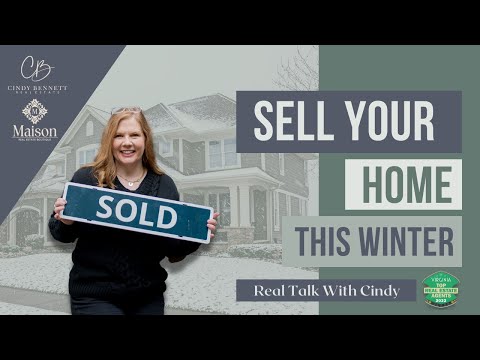 Sell Your Home This Winter | Real Talk with Cindy | Cindy Bennett Real Estate