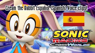 Cream the Rabbit Español (Spanish) VA voice clips CLEAN AUDIO Sonic Racing Crossworlds