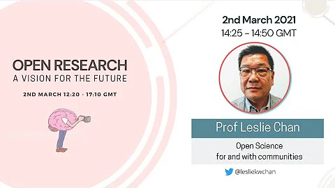 Prof Leslie Chan | Open Science for and with commu...