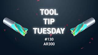 Tool Tip Tuesday #130 - AR300