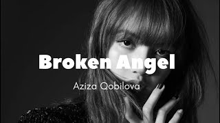 Aziza Qobilova & Sewen - Broken Angel (Original Mix)
