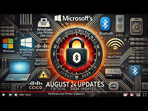 Why You Should Care About August 2024 Microsoft Patch Tuesday!