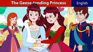 The GeeseTending Princess | Stories for Teenagers | ZicZic English  Fairy Tales