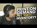 Print on Demand vs. Inventory | Clothing Brand Tips on Better T-Shirt Prices & Dropshipping