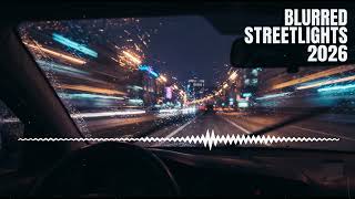 Deep House 2026 | Blurred Streetlights, Vocal House, Nu Disco | Melancholy Drive Vibes