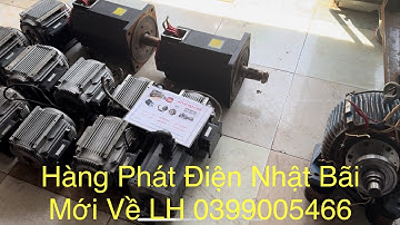Củ Phát Nhật Bãi Tua Chậm Từ 2,5kw Đến 22kw LH 0399005466 Bình Độ Chế