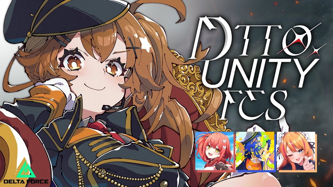 Delta Force 】DTTO. UNITY FES 頑張るぞ‼️【獅子神レオナ/Re:AcT