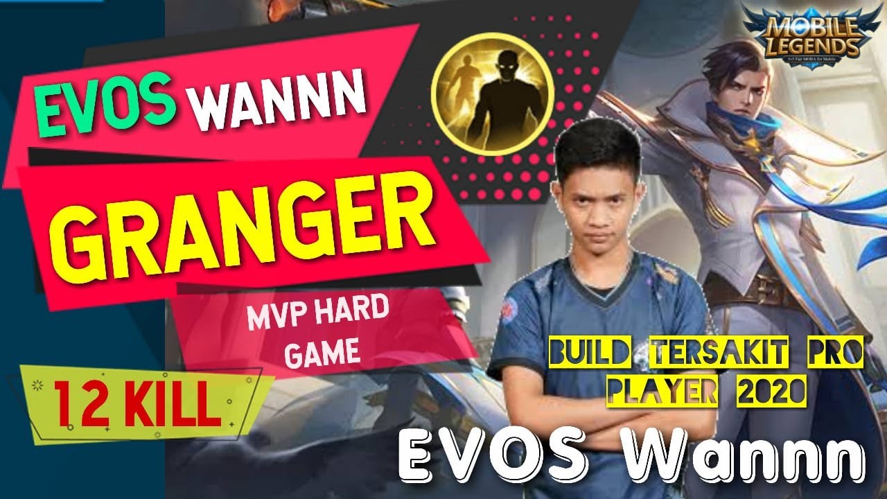 GRANGER gameplay top 1 global | GRANGER Best Build 2020 | by EVOS Wannn ~ Mobile Legends