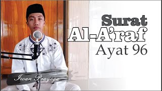 Surat Al-A'raf Ayat 96 | akhi Iwan Prayoga asal Pulau Saseel Kecamatan Sapeken