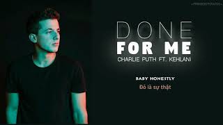 [Lyrics Vietsub] Done For Me - Charlie Puth ft Kehlani