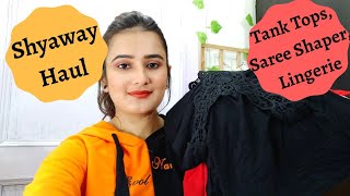 Shyaway Haul Tank Tops, Saree Shaper, Lingerie Swati Bhambra