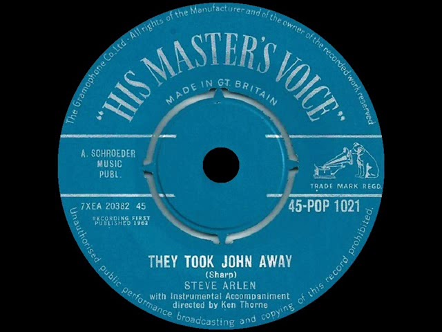 Steve Arlen - They Took John Away