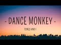 TONES AND I - DANCE MONKEY (Lyrics)