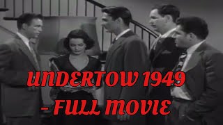 UNDERTOW (1949) - FULL MOVIE FILM NOIR