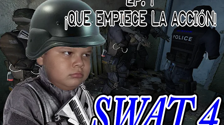 Swat 4 - Episodio 1 ¡Que empiece la acción!