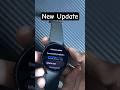 Samsung Galaxy Watch New Update 🔥 #samsunggalaxy #galaxywatch #galaxywatch4 #oneui #shorts