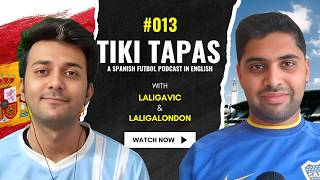 Tiki Tapas: A Spanish Futbol Podcast EP 013 [La Liga Relegation Battle With 1 GAME to Go]