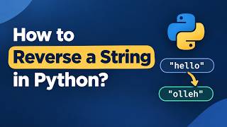 How To Reverse A String In Python | Python Me String Reverse Kaise Kare | Reversing String Guide