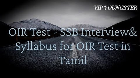 OIR Test | Syllabus For OIR Test |Day - 1 | SSB Interview | SSB Coaching Video In Tamil