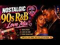 90s R&B Love Songs That Still Hit Different | Slow Jams & Romantic Memories 💖