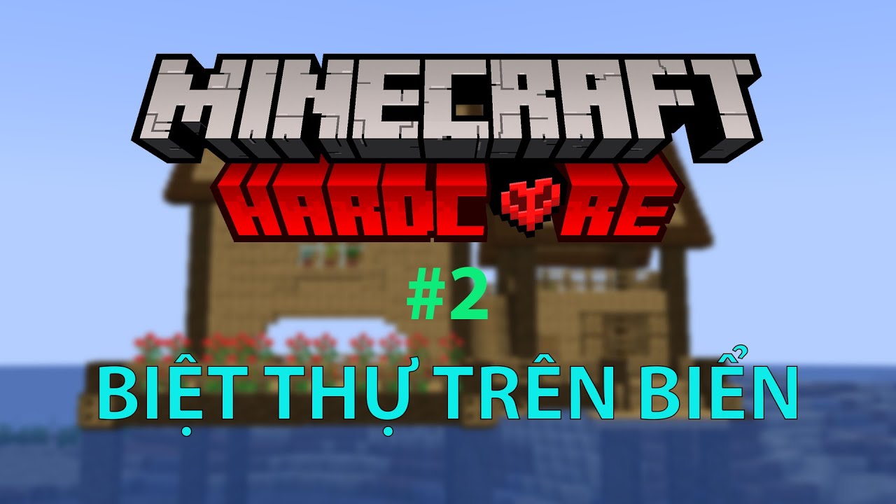 Sinh Tồn Siêu Khó #2: Xây Biệt Thự Giữa Biển | KanCi Gamer