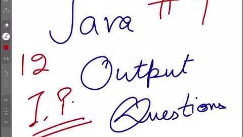 Java output questions for Class 12 Ip, part 4
