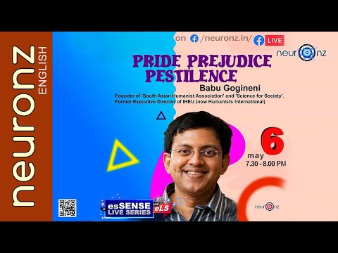 Pride, Prejudice & Pestilence - Live Talk by Babu Gogineni